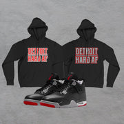 B.Y.O.H. (BUILD YOUR OWN HOODIE) - CUSTOM DETROIT HARD AF HOODIE