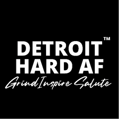 Detroit Hard AF 