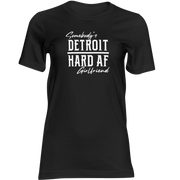 DETROIT HARD AF LADIES TEE - BlackStone