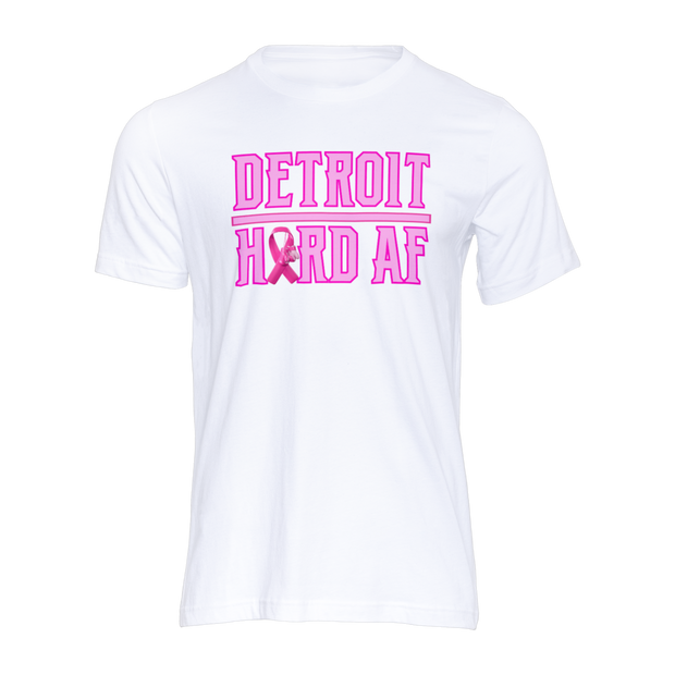 DETROIT HARD AF - Breast Cancer Awareness Edition